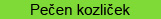 pečen kozliček